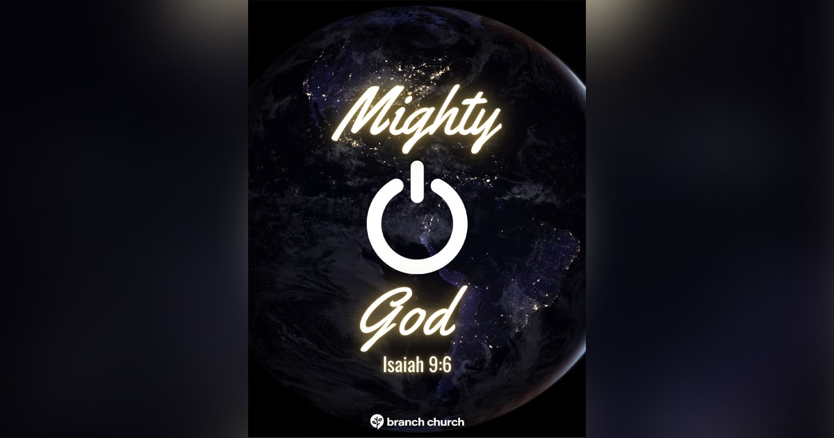 Mighty God – Isaiah 9:6