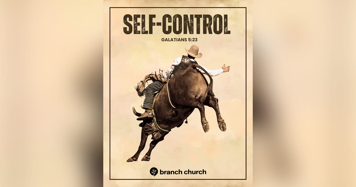 Self-control &ndash; Galtians 5:23